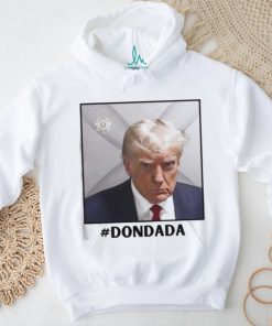 Donald Trump Mugshot Dondada Shirt