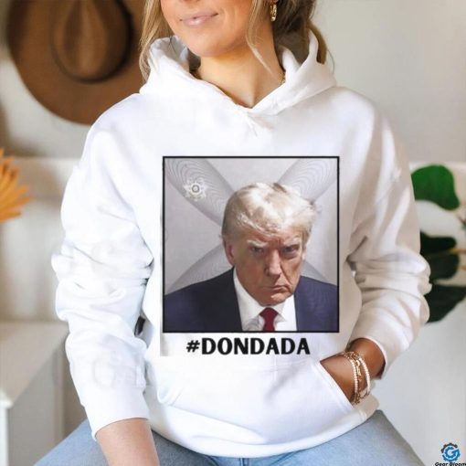 Donald Trump Mugshot Dondada Shirt