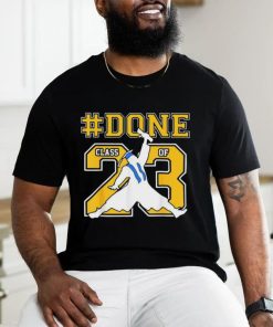 #Done Class Of 2023 Graduation Senior 2023 #Done 23 Shirt