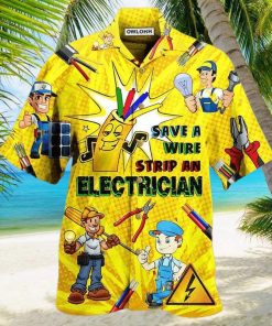 Electrician Save A Wire Stip An Electrician Limited Edition Hawaiian Shirt