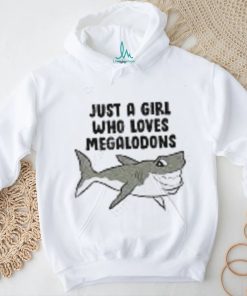 Elvira Just A Girl Who Loves Megalodons Shirts
