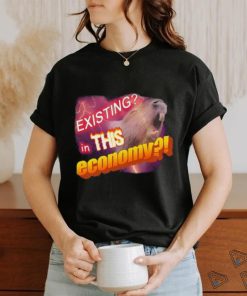 Existing In This Economy Capybara T Shirt