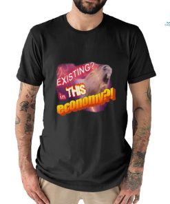 Existing In This Economy Capybara T Shirt