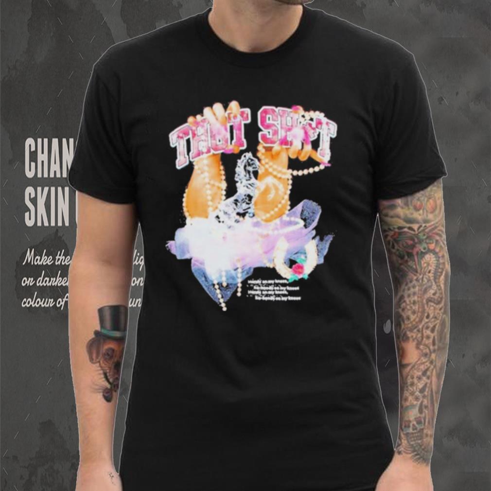 Feels So Good Thot Shit T Shirt Feels So Good Thot Shit T Shirt