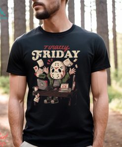 Finally Friday Shirt
