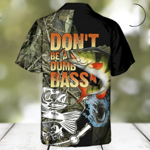 Fishing Don’t Be A Dumb Bass Awesome Hawaiian Shirt