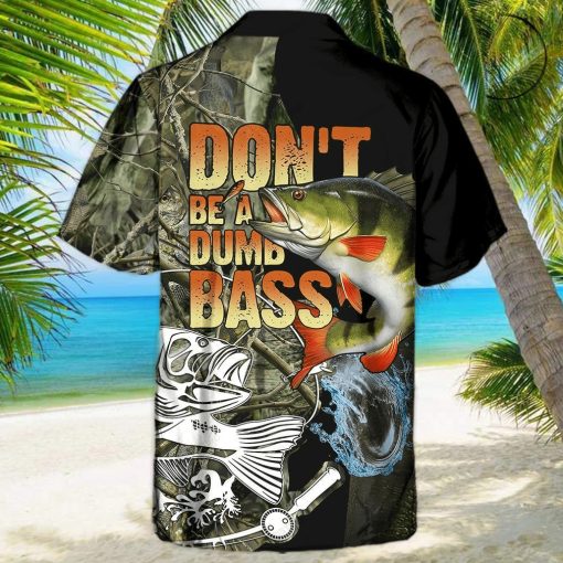 Fishing Don’t Be A Dumb Bass Awesome Hawaiian Shirt