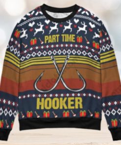 Fishing Part Time Hooker Christmas Gift Ugly Christmas Sweater