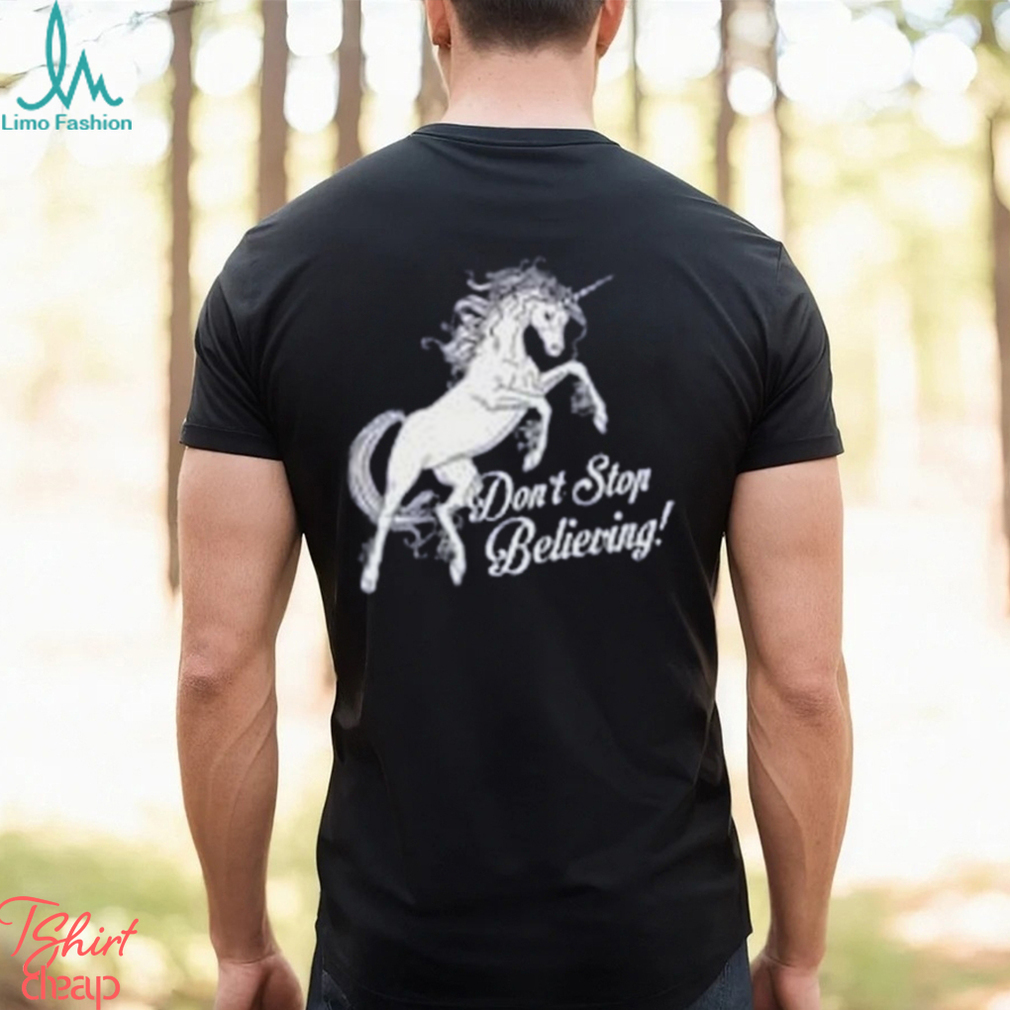 Don't Stop Believin', Unicorn, Unicorn Shirt, Graphic Tee, Graphic Tees for Woman, Cute, Cute Gifts for Girlfriends