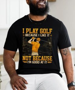 Golf Good At It GED136 Classic T Shirt