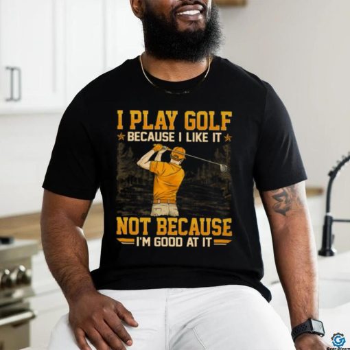 Golf   Good At It GED136 Classic T Shirt