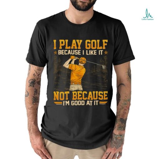 Golf   Good At It GED136 Classic T Shirt