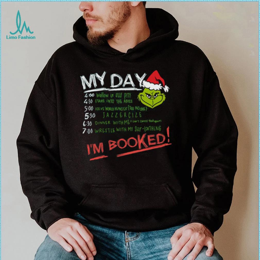 Grinch My Day Im Booked Printed Shirt Grinch My Day Im Booked Printed Shirt