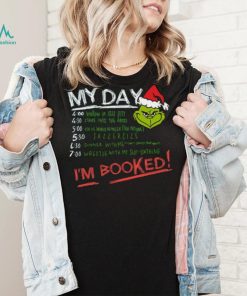 Grinch My Day Im Booked Printed Shirt