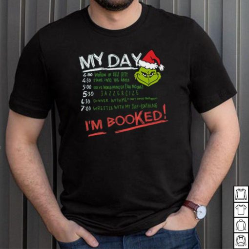 Grinch My Day Im Booked Printed Shirt