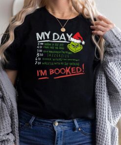 Grinch My Day Im Booked Printed Shirt