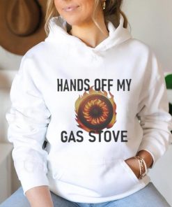 Hands Of My Gas Stove shirt