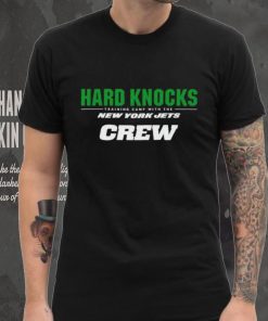 Hard knocks New York Jets crew shirt