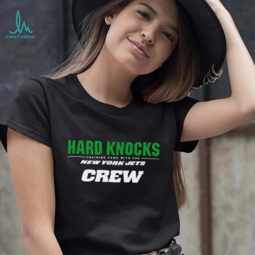 Hard knocks New York Jets crew shirt