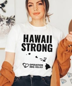 Hawaii Strong Operation BBQ Relief Shirt