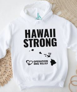 Hawaii Strong Operation BBQ Relief Shirt