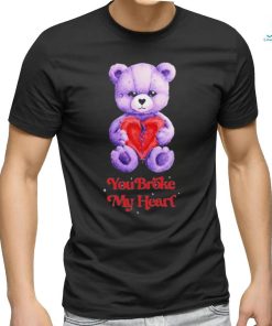 Heartbreak You Broke My Heart Shirt