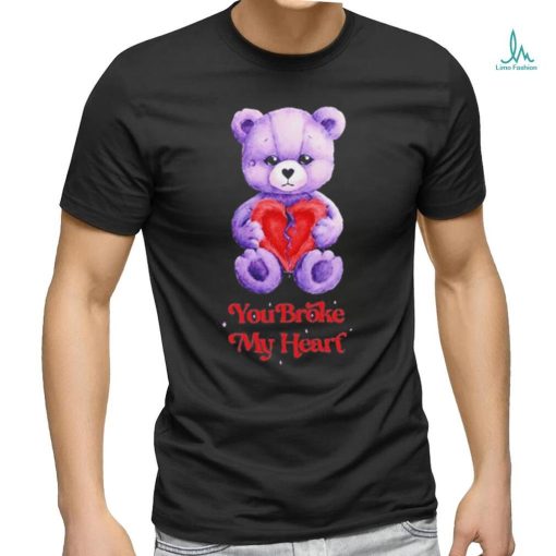 Heartbreak You Broke My Heart Shirt