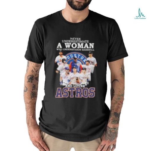 Houston never underestimate a woman who understands football and loves Astros 2023 Signatures shirt