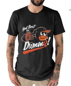How About Dem O's Dummy T Shirt