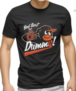 How About Dem O's Dummy T Shirt