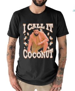 I Call It Coconut Shirt