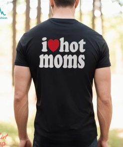 I Heart Hot Moms Soft Style Lightweight Unisex T Shirt Hoodie Sweatshirt
