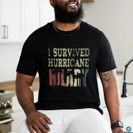 I Survived Hurricane Hilary Shirt