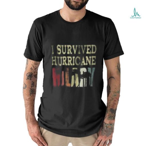 I Survived Hurricane Hilary Shirt