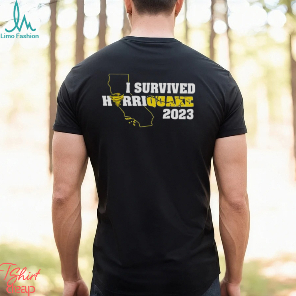 I Survived Hurriquake 2023 shirt I Survived Hurriquake 2023 shirt