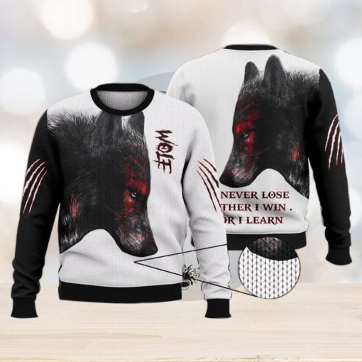 I Will Never Lose Either I Win Or I Learn Wolf Shirts 3D Ugly Sweater Christmas Gift Sweater