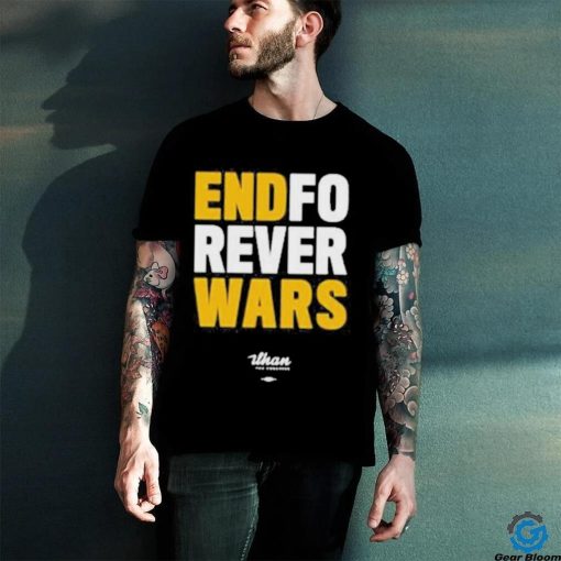 Ilhan Omar End Forever Wars New T Shirt