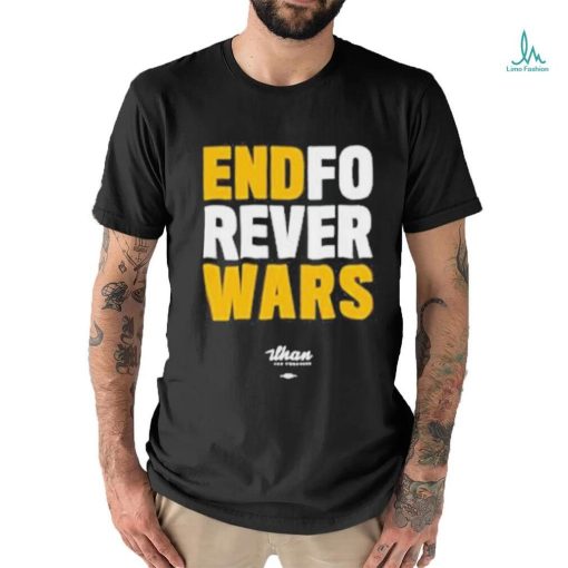 Ilhan Omar End Forever Wars New T Shirt