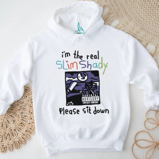 I’m The Real Slim Shady Please Sit Down 2023 T Shirt