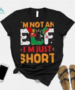 I’m not an Elf I’m just Short Christmas T Shirt