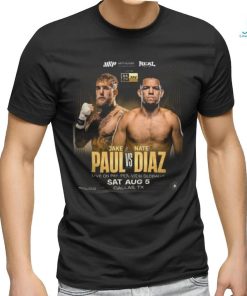 Jake Paul Vs Nate Diaz Shirt Sat Aug 5 Dallas Tx Shirt