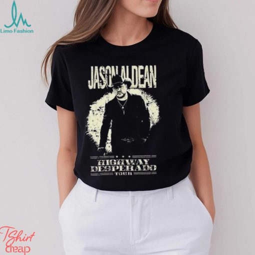 Jason Aldean Highway Desperado Tour 2023 T Shirt Shirt Classic Hoodie