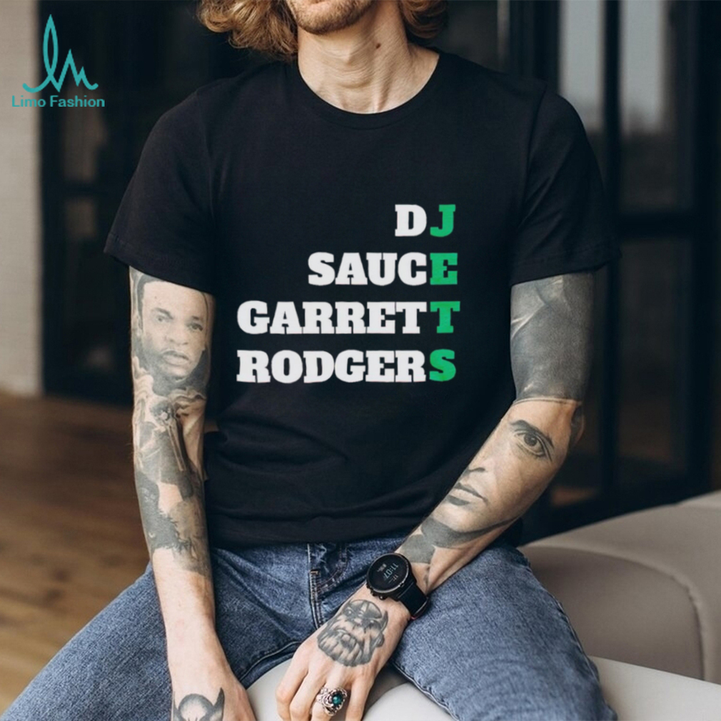 Jets DJ sauce Garrett Rodgers shirt - Limotees