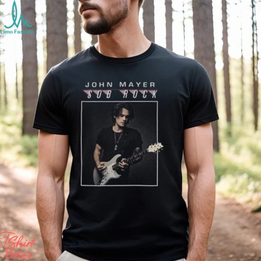 John Mayer Sob Rock Merch, John Mayer Unisex Shirt, John Mayer 2023 Concert T Shirt