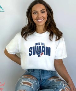 Join The Swarm Houston Texans Shirt