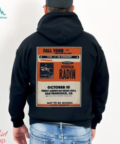 Joshua Radin The Ballroom Thieves October 10 2023 Great American Music Hall San Francisco T shirt