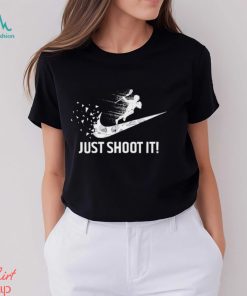 Just shoot it! shirt