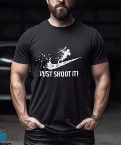 Just shoot it! shirt