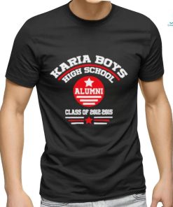 Karia Boys High School Alumni class of 2012 2015 shirt