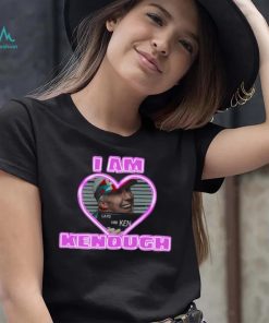 Kenough Shirt